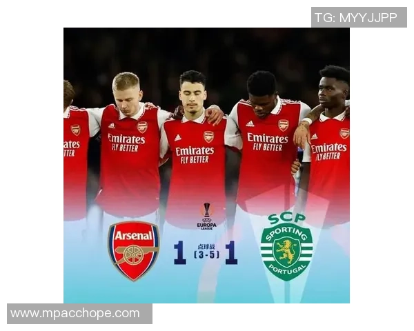 欧联杯激战阿森纳点球大战险胜莱比锡全场沸腾赛后分析