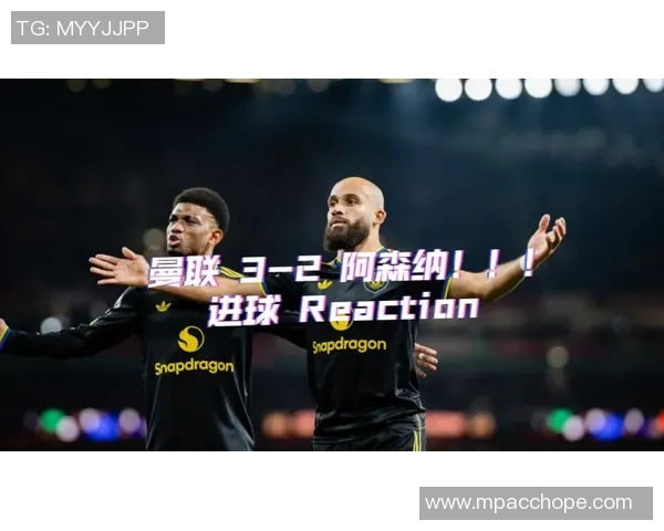 西甲精彩对决曼联逆转阿森纳全场沸腾十大进球回顾